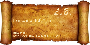 Luncanu Béla névjegykártya